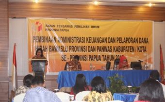 JELANG NATAL BAWASLU PAPUA GELAR KEGIATAN PEMBINAAN ADMINISTRASI DAN PELAPORAN DANA HIBAH.